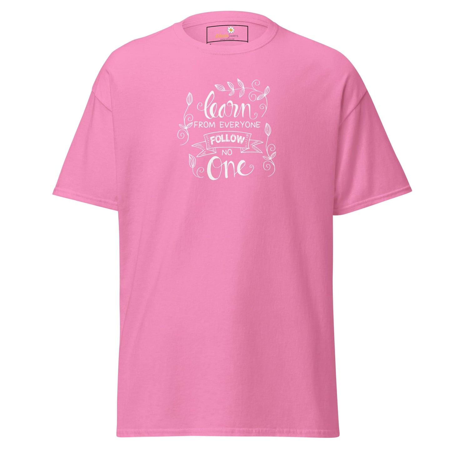 Unisex classic t-shirt - TEXT LEARN FROM EVERYONE - REGULAR - Azalea / S