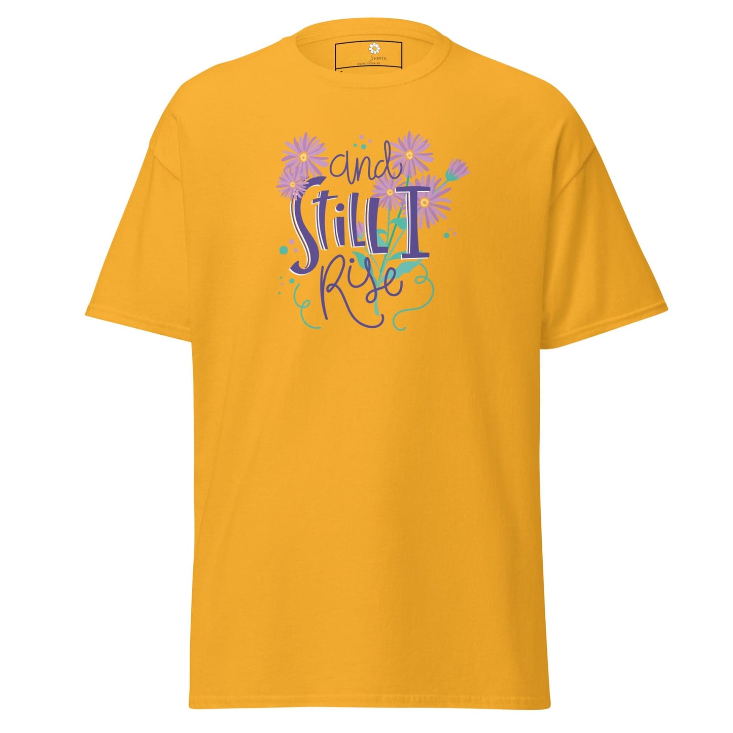 Unisex classic t-shirt - POSITIVE AND STILL I GROW - REGULAR - Gold / S